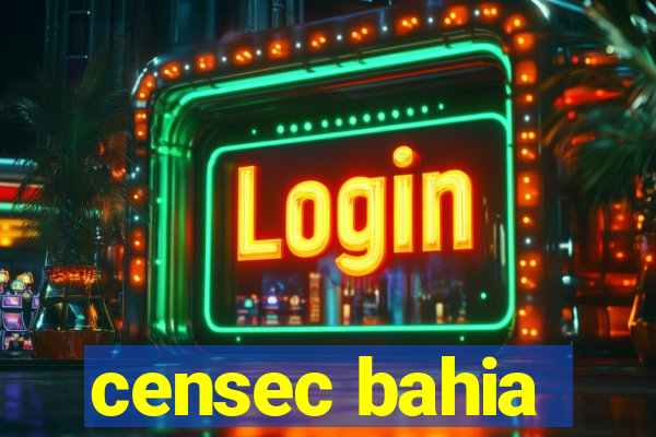 censec bahia